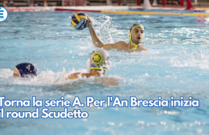 Torna la serie A. Per l’An Brescia inizia il round Scudetto