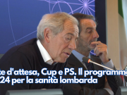 Liste d’attesa, Cup e PS. Il programma 2024 per la sanità lombarda