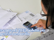 Luce e gas nel 2023 bollette più leggere in Lombardia
