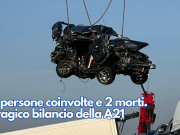 64 persone coinvolte e 2 morti. Il tragico bilancio della A21