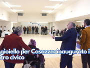 Un gioiello per Casazza: inaugurato il centro civico