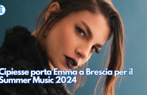 Cipiesse porta Emma a Brescia per il Summer Music 2024