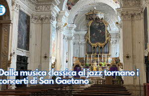 Dalla musica classica al jazz tornano i concerti di San Gaetano