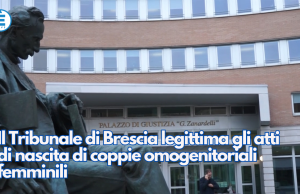 Il Tribunale di Brescia legittima gli atti di nascita di coppie omogenitoriali femminili