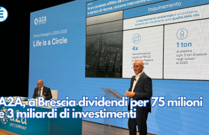 A2A, a Brescia dividendi per 75 milioni e 3 miliardi di investimenti
