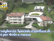 Sorveglianza Speciale e confisca di beni per 4mln e mezzo