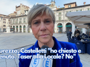 Sicurezza, Castelletti “ho chiesto e ottenuto. Taser alla Locale? No”