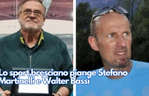 Lo sport bresciano piange Stefano Martinelli e Walter Bassi