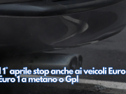 Da oggi stop anche ai veicoli Euro 0, Euro 1 a metano o Gpl