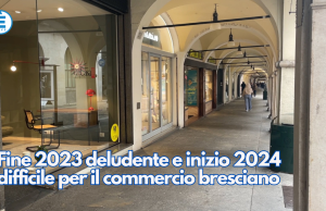 Fine 2023 deludente e inizio 2024 difficile per il commercio bresciano