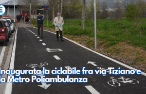 Inaugurata la ciclabile fra via Tiziano e la Metro Poliambulanza