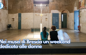 Nei musei di Brescia un weekend dedicato alle donne