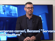 Emergenza carceri, Benzoni “Servono nuove strutture”