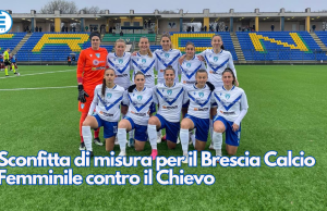 Sconfitta di misura per il Brescia Calcio Femminile contro il Chievo