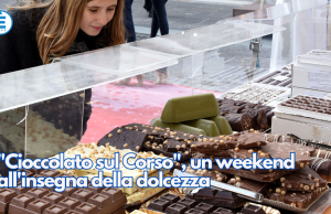 “Cioccolato sul Corso”, un weekend all’insegna della dolcezza