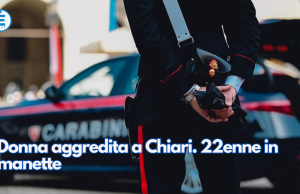 Donna aggredita a Chiari. 22enne in manette