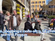 Arte, shopping e molto altro. Gli eventi dei giorni di Pasqua