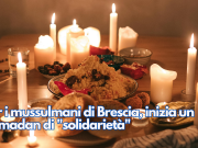 Per i mussulmani di Brescia, inizia un Ramadan di “solidarietà”