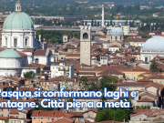 A Pasqua si confermano laghi e montagne. Città piena a metà