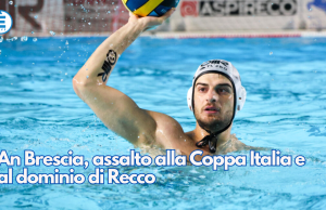 An Brescia, assalto alla Coppa Italia e al dominio di Recco