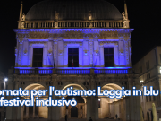 Giornata per l’autismo: Loggia in blu e un festival inclusivo