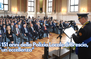 I 151 anni della Polizia Locale di Brescia, “un’eccellenza”