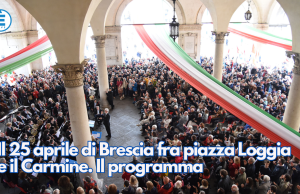 Buon 25 Aprile, Brescia lo festeggia cosí…