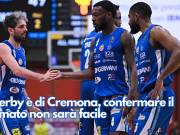 Il derby è di Cremona, confermare il primato non sarà facile