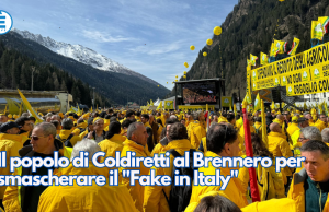 Il popolo di Coldiretti al Brennero per smascherare il “Fake in Italy”