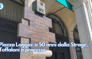 Piazza Loggia: a 50 anni dalla Strage, Toffaloni a processo