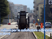 Sei milioni per le asfaltature a Brescia. Ecco dove