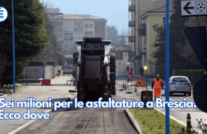 Sei milioni per le asfaltature a Brescia. Ecco dove