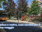 Autobus e metro, cosa cambia per il primo maggio