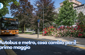 Autobus e metro, cosa cambia per il primo maggio