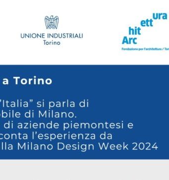 Torino: all’Unione Industriali le imprese piemontesi parlano della Design week di Milano
