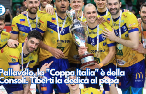 Pallavolo, la “Coppa Italia” è della Consoli. Tiberti la dedica al papà
