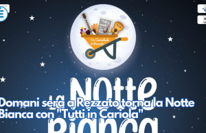 Domani sera a Rezzato torna la Notte Bianca con “Tutti in Cariola”