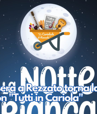 Domani sera a Rezzato torna la Notte Bianca con “Tutti in Cariola”