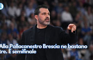 Alla Pallacanestro Brescia ne bastano tre. È semifinale