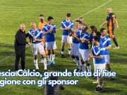 Brescia Calcio, grande festa di fine stagione con gli sponsor