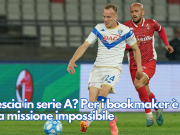 Brescia in serie A? Per i bookmaker è una missione impossibile
