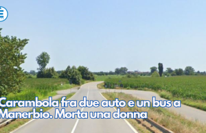 Carambola fra due auto e un bus a Manerbio. Morta una donna