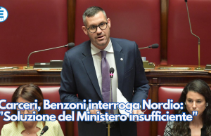 Carceri, Benzoni interroga Nordio: “Soluzione del Ministero insufficiente”