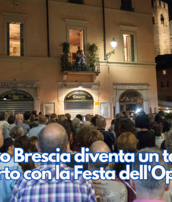 L’8 giugno Brescia diventa un teatro a cielo aperto con la Festa dell’Opera