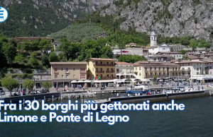 Fra i 30 borghi più gettonati anche Limone e Ponte di Legno