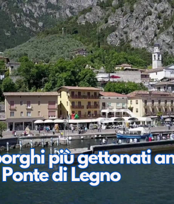 Fra i 30 borghi più gettonati anche Limone e Ponte di Legno
