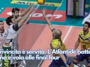 La rivincita è servita. L’Atlantide batte Siena e vola alle final four