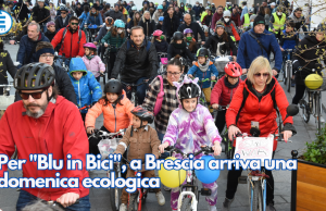Domenica  ecologica con  “Blu in Bici” e Strabrescia