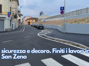 Più sicurezza e decoro. Finiti i lavori in via San Zeno