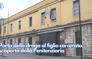 Porta della droga al figlio carcerato, scoperta dalla Penitenziaria